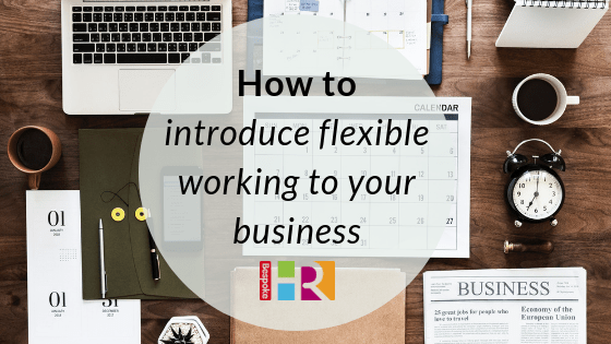 How to introduce flexible working to your business