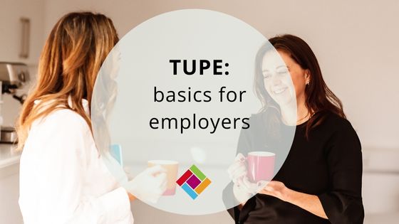 TUPE – basics for employers