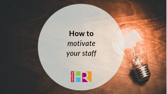 How to motivate your staff