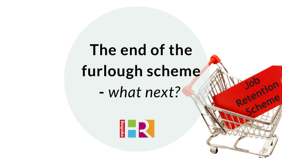 End of the furlough scheme – what next?