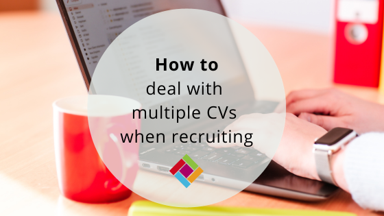 How to deal with multiple CVs when recruiting