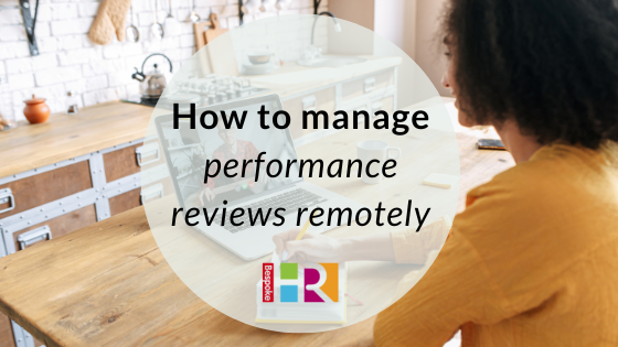 How to manage performance reviews remotely