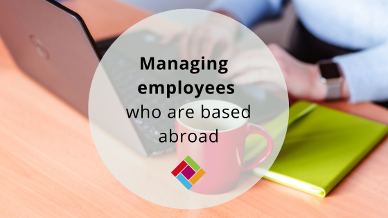 Managing employees who are based abroad