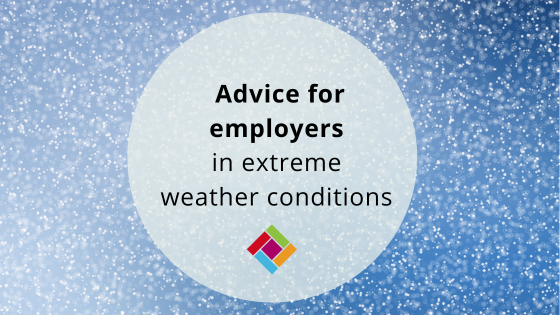 Advice for employers in extreme weather conditions