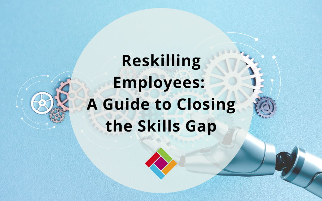 Reskilling Employees: A Practical Guide to Closing the Skills Gap in Small Teams
