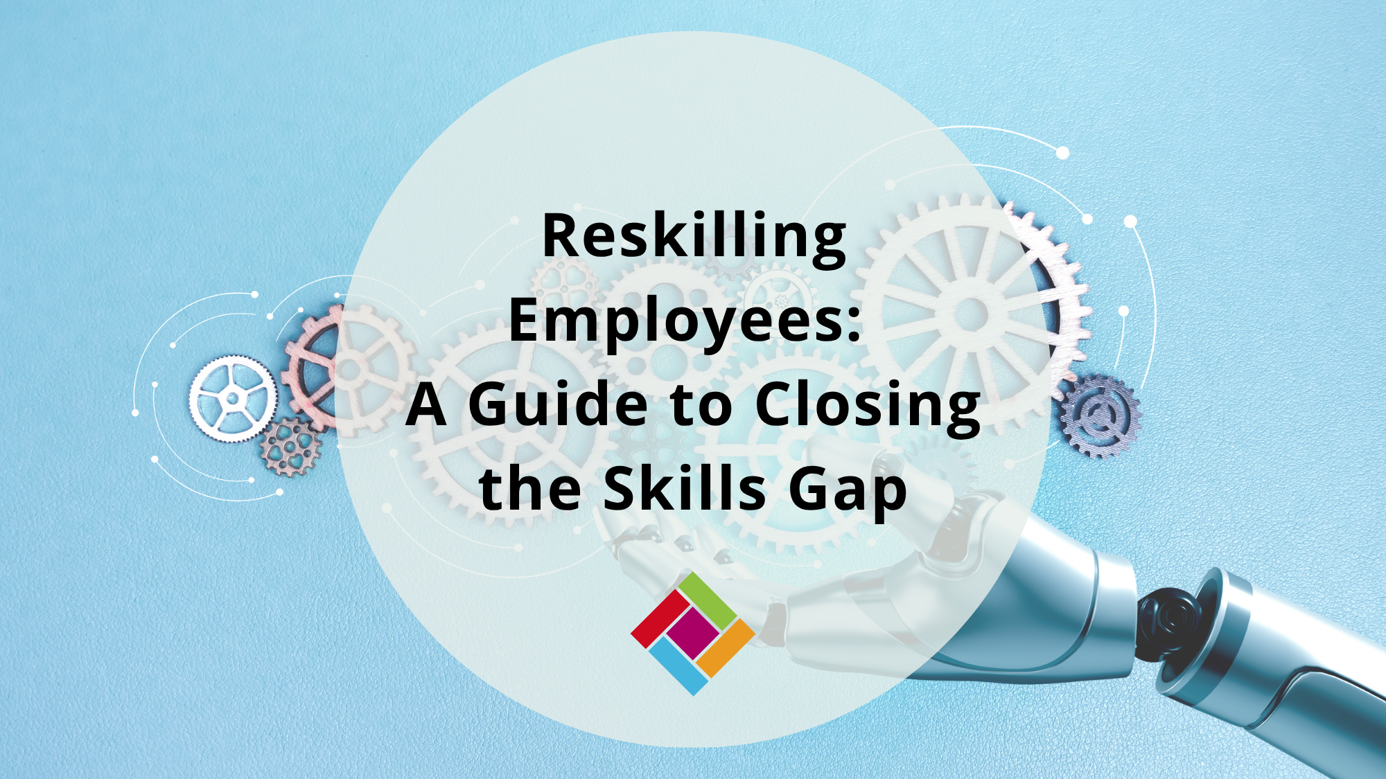 Reskilling Employees A Practical Guide to Closing the Skills Gap in Small Teams
